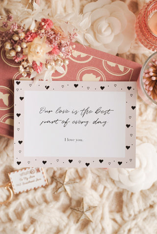 OUR LOVE IS THE BEST PART OF EVERY DAY - ANSICHTKAART