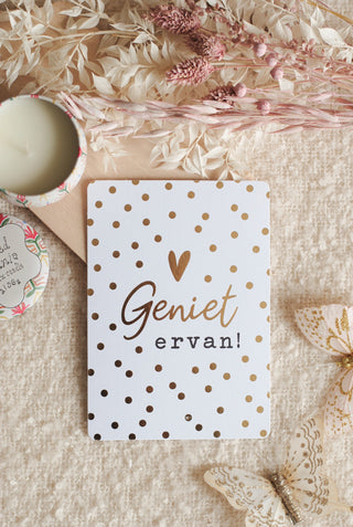 Geniet Ervan - Gold Foil Ansichtkaart